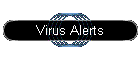Virus Alerts